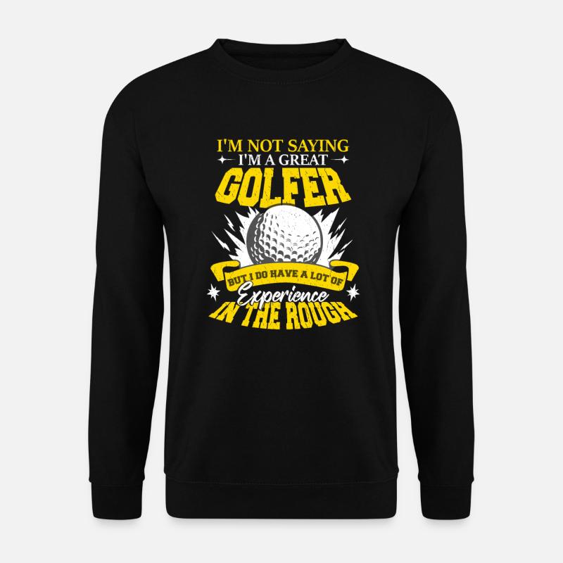 Ich bin ein großartiger Golfer - Unisex Pullover - Schwarz