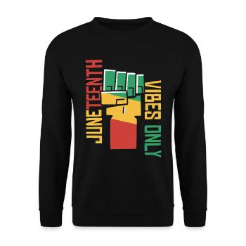 Juneteenth Vibes Only - Unisex Sweatshirt - black - Front - Alina (178cm) & Michal (187cm)