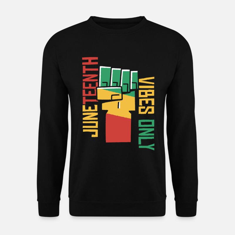 Nur Juneteenth-Vibes - Unisex Pullover - Schwarz