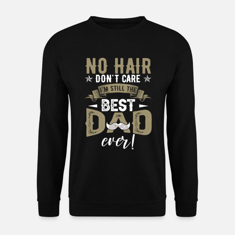 Best Dad Ever - Unisex Sweatshirt - black