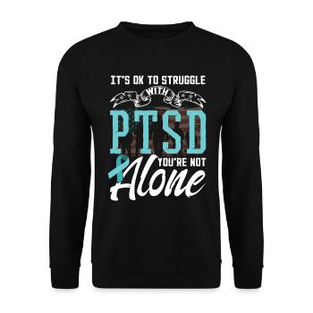It's Ok To Struggle With PTSD - Unisex Sweatshirt - black - Front - Alina (178cm) & Michal (187cm)