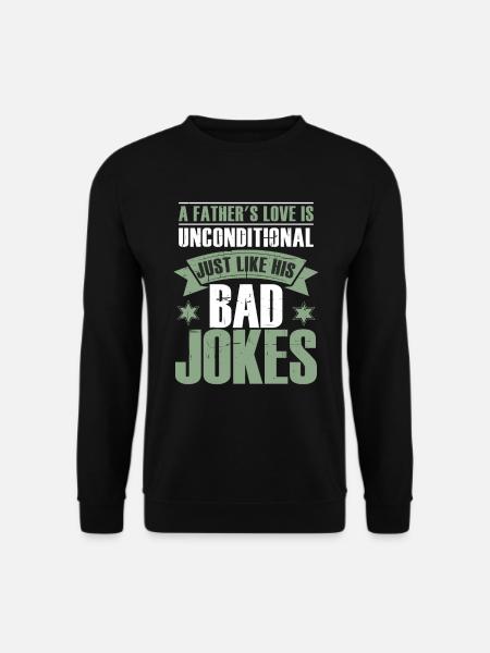 Bad Jokes Father's Day Dad - Unisex Sweatshirt - black