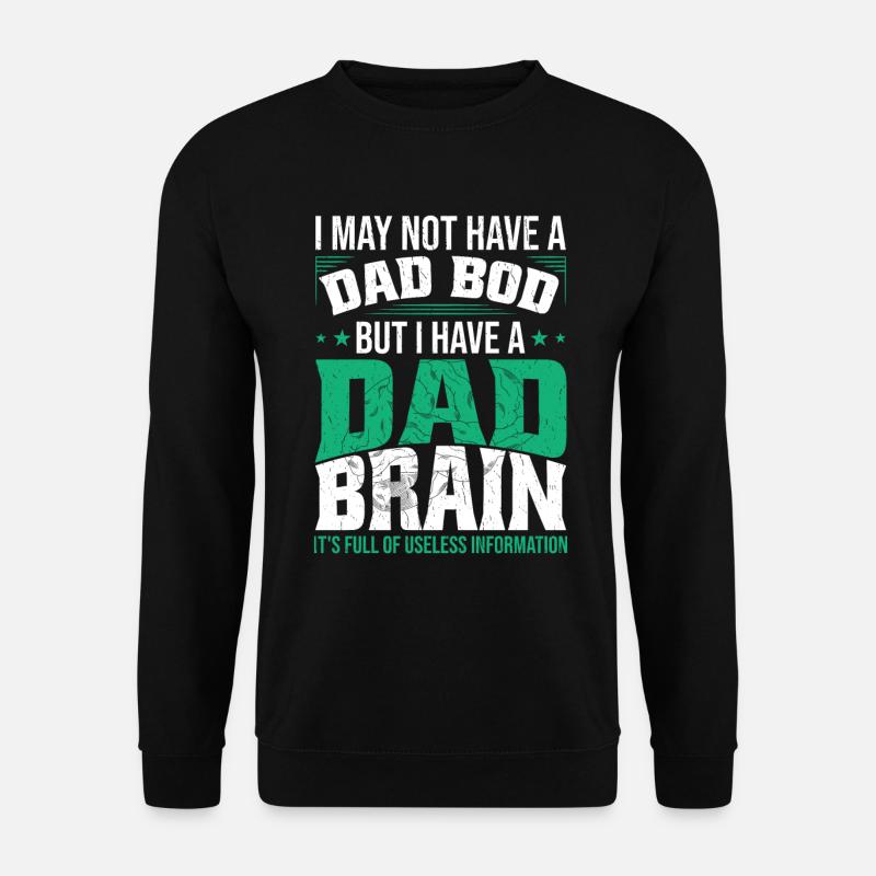 Drôle de cerveau de papa - Sweat-shirt Unisexe - noir