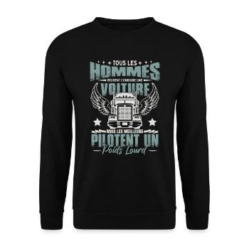 Les Meilleurs Pilotent Un Poids Lourd - Sweat-shirt Unisexe - noir - Devant - Alina (178cm) & Michal (187cm)