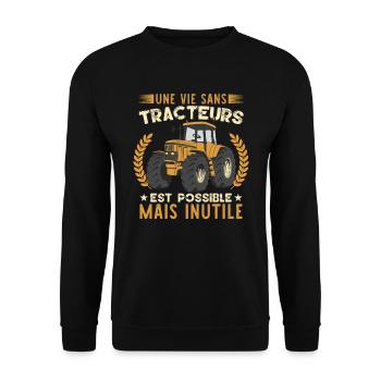 Une Vie Sans Tracteurs Est Possible Mais Inutile - Sweat-shirt Unisexe - noir - Devant - Alina (178cm) & Michal (187cm)