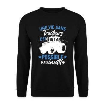 Une Vie Sans Tracteurs Dicton - Sweat-shirt Unisexe - noir - Devant - Alina (178cm) & Michal (187cm)