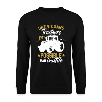 Une Vie Sans Tracteurs Est Possible Mais Inutile - Sweat-shirt Unisexe - noir - Devant - Alina (178cm) & Michal (187cm)