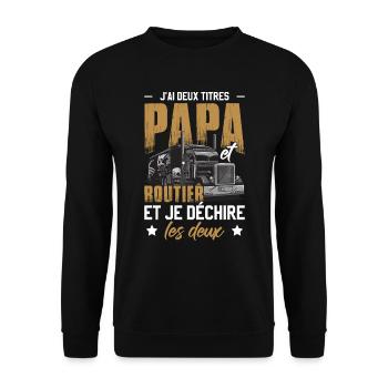 J'ai Deux Titres Papa Et Routier - Sweat-shirt Unisexe - noir - Devant - Alina (178cm) & Michal (187cm)