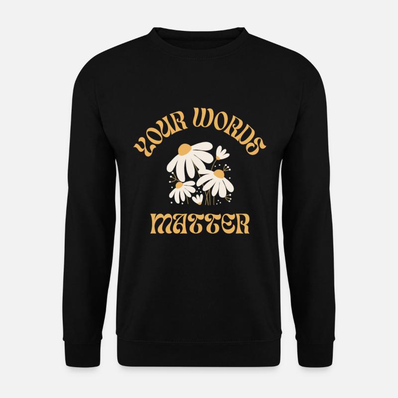 Logopädie Your Words Matter Blume - Unisex Pullover - Schwarz