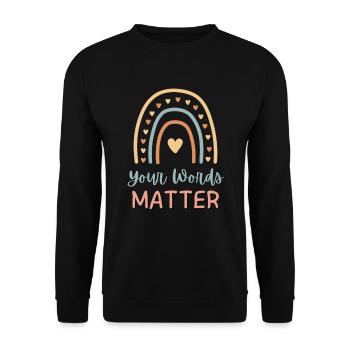 Logopädie Your Words Matter Rainbow - Unisex Pullover - Schwarz - Vorne - Alina (178cm) & Michal (187cm)