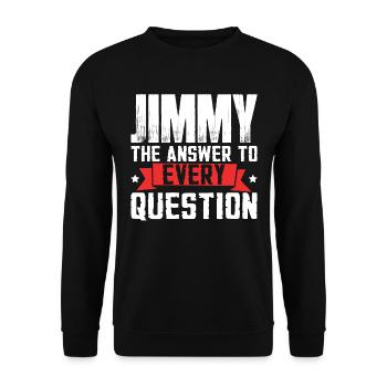 Jimmy: Die Antwort auf jede Frage - Unisex Pullover - Schwarz - Vorne - Alina (178cm) & Michal (187cm)