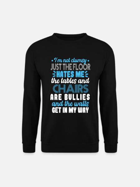 Im not clumsy - Unisex Sweatshirt - black