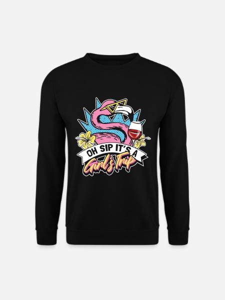 Oh Schluck, es ist ein Mädels-Trip - Unisex Pullover - Schwarz