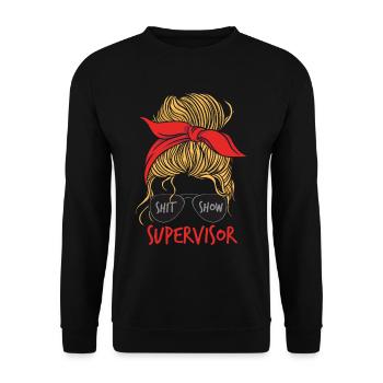 Shitshow Supervisor Frauen - Unisex Pullover - Schwarz - Vorne - Alina (178cm) & Michal (187cm)