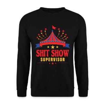 Circus Shit Show Supervisor - Unisex Sweatshirt - black - Front - Alina (178cm) & Michal (187cm)