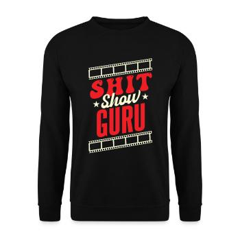 Sarcasme Shit Show Guru Joke Humour - Sweat-shirt Unisexe - noir - Devant - Alina (178cm) & Michal (187cm)