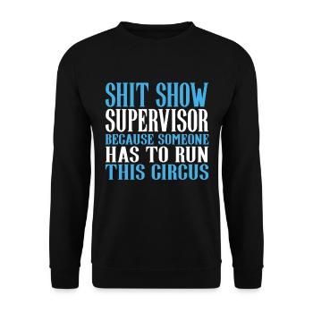 Supervisor Design Funny Humor Sarcasm - Unisex Sweatshirt - black - Front - Alina (178cm) & Michal (187cm)