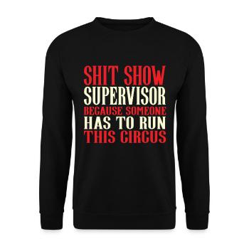 Funny Circus Chaos Saying Control Supervisor - Unisex Sweatshirt - black - Front - Alina (178cm) & Michal (187cm)