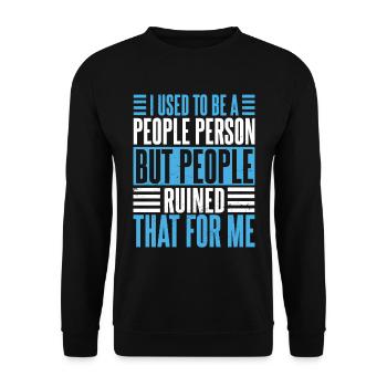 I Used To Be A People Person Men Introvert - Unisex Sweatshirt - black - Front - Alina (178cm) & Michal (187cm)