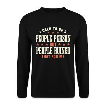 Früher war ich ein geselliger Mensch Zitat - Unisex Pullover - Schwarz - Vorne - Alina (178cm) & Michal (187cm)