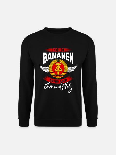 Keine Bananen Dafür Aber Ehre Und Stolz - Unisex Pullover - Schwarz