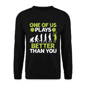 L’un d’entre nous joue mieux que toi au tennis - Sweat-shirt Unisexe - noir - Devant - Alina (178cm) & Michal (187cm)