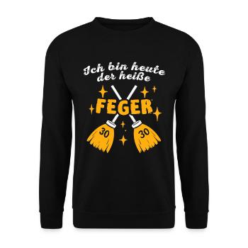 30. Geburtstag Fegen Geburtstagskind - Unisex Pullover - Schwarz - Vorne - Alina (178cm) & Michal (187cm)