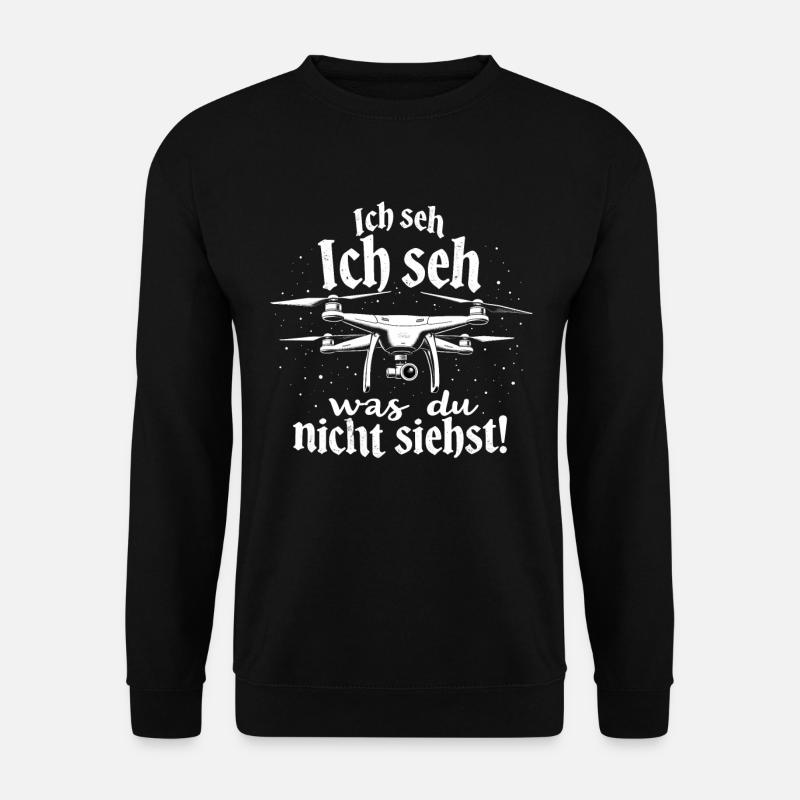 Ich Seh, Ich Seh Drohnen - Unisex Pullover - Schwarz