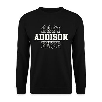 Best Addison Ever Personalized Name Addison - Unisex Sweatshirt - black - Front - Alina (178cm) & Michal (187cm)