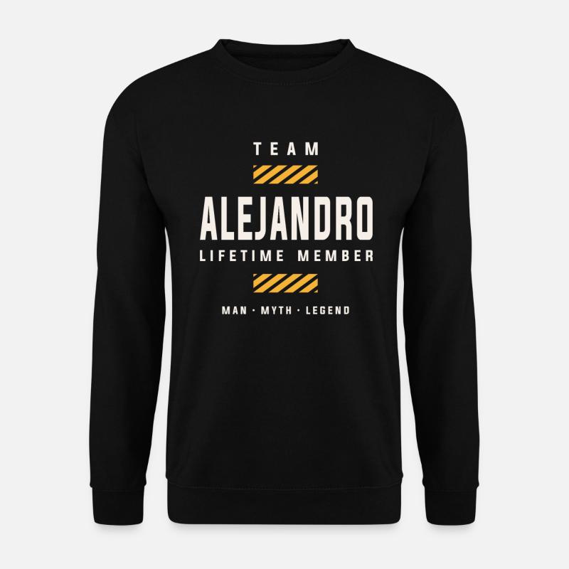 Team Alejandro Lifetime Member - Unisex Sweatshirt - black
