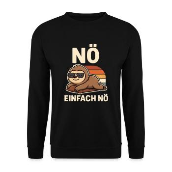 Nö. Einfach Nö – Chilliges Faultier Funshirt - Unisex Pullover - Schwarz - Vorne - Alina (178cm) & Michal (187cm)