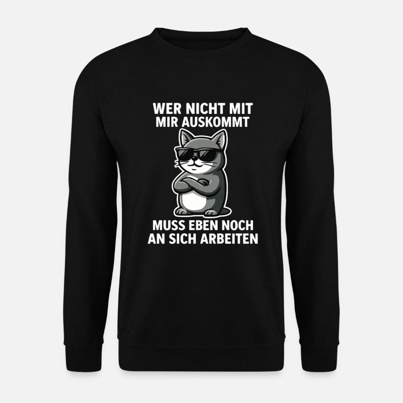 Coole Katze Spruch - Unisex Pullover - Schwarz