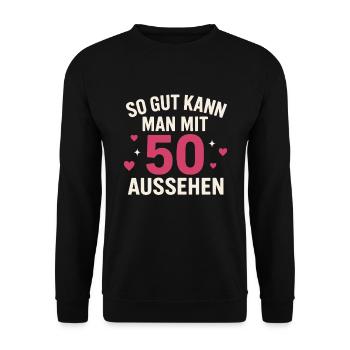 That's how good you can look at 50 - Unisex Sweatshirt - black - Front - Alina (178cm) & Michal (187cm)