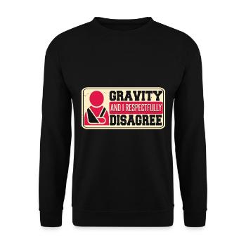 Gravity et moi sommes respectueusement en désaccord - Sweat-shirt Unisexe - noir - Devant - Alina (178cm) & Michal (187cm)