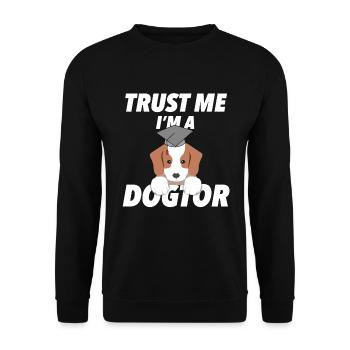 I'm a Dogtor Ph.D. Doctor saying Gift - Unisex Sweatshirt - black - Front - Alina (178cm) & Michal (187cm)