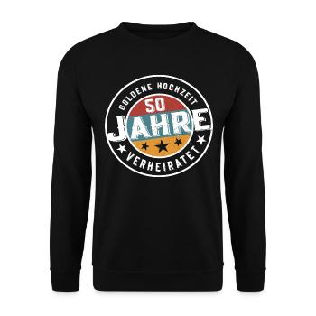Goldene Hochzeit 50 Jahre verheiratet Hochzeit - Unisex Pullover - Schwarz - Vorne - Alina (178cm) & Michal (187cm)