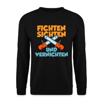 Fichten Sichten Und Vernichten - Unisex Pullover - Schwarz - Vorne - Alina (178cm) & Michal (187cm)