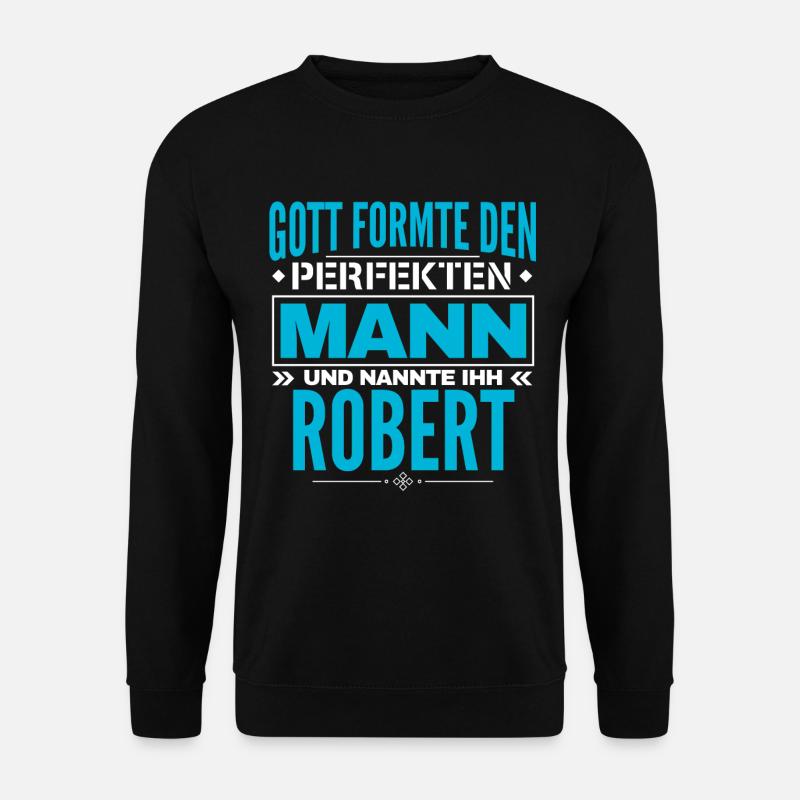 Robert Name Design - Unisex Pullover - Schwarz