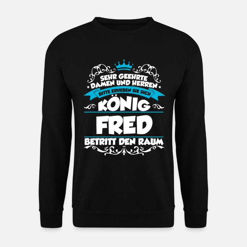 Fred Name Design - Unisex Pullover - Schwarz