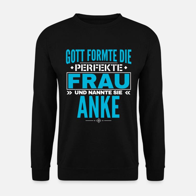 Anke Name Design - Unisex Pullover - Schwarz