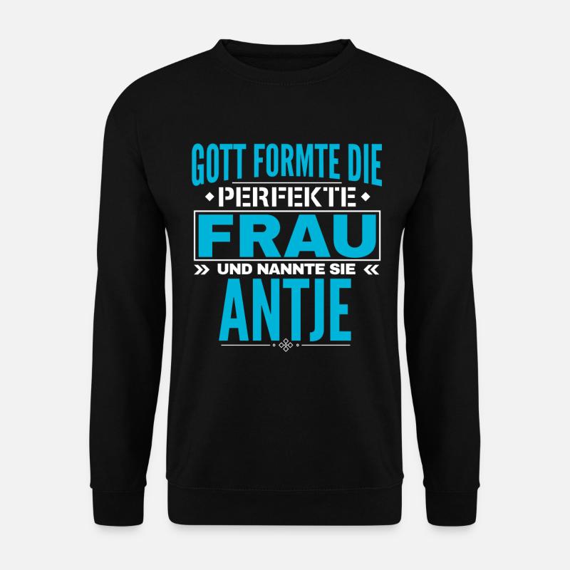 Antje Name Design - Unisex Pullover - Schwarz