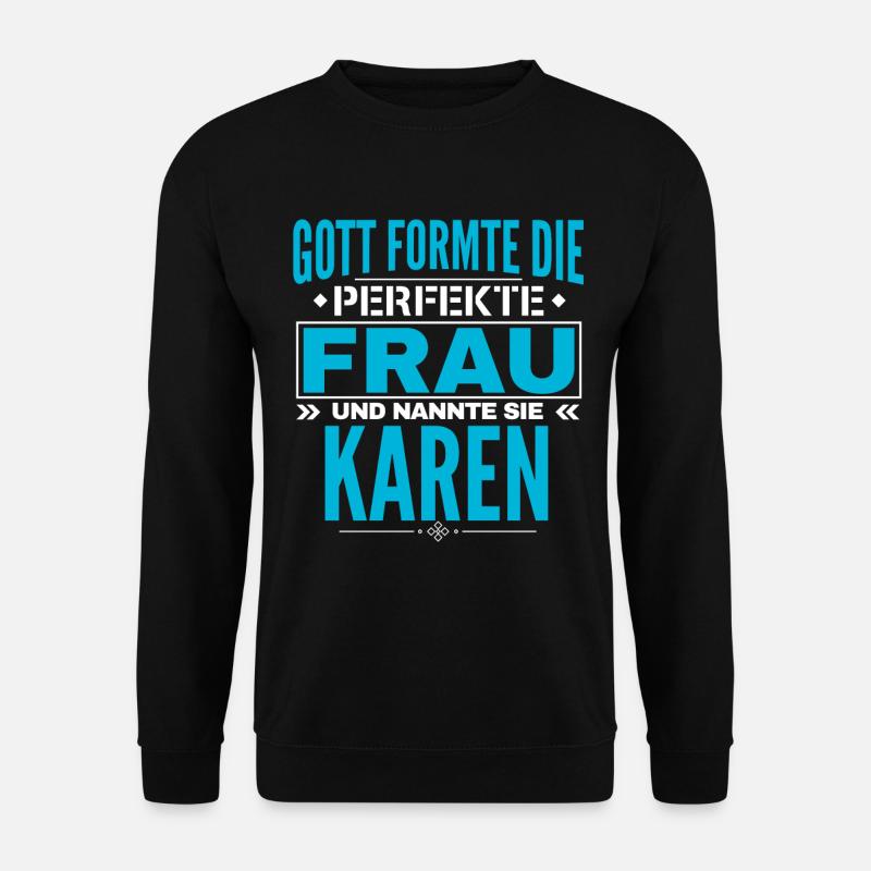 Karen Name Design - Unisex Pullover - Schwarz