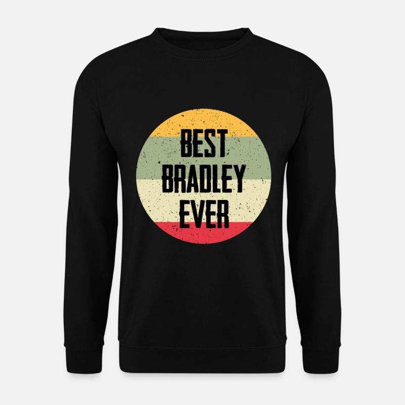 Best Bradley Ever - Unisex Sweatshirt - black