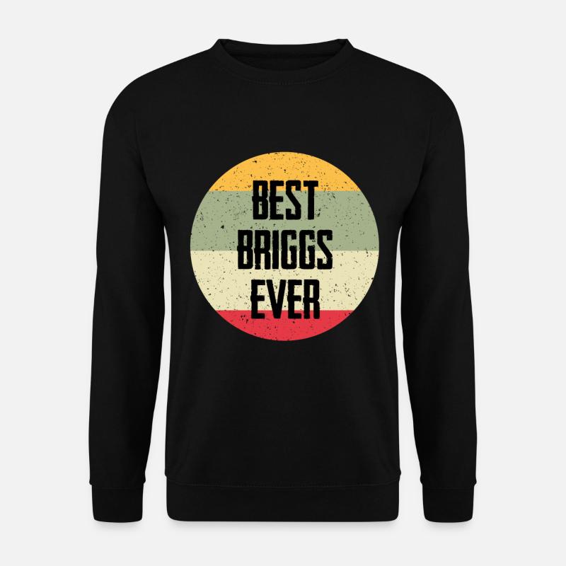 Best Briggs Ever - Unisex Pullover - Schwarz