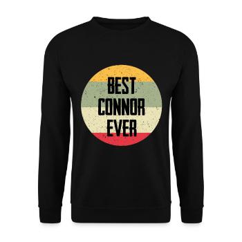 Best Connor Ever - Unisex Pullover - Schwarz - Vorne - Alina (178cm) & Michal (187cm)