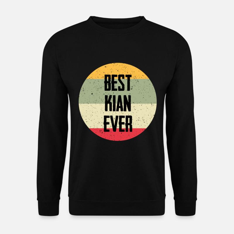 Best Kian Ever - Unisex Pullover - Schwarz
