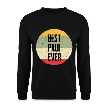 Best Paul Ever - Unisex Sweatshirt - black - Front - Alina (178cm) & Michal (187cm)