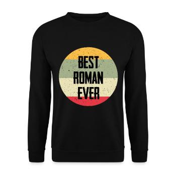 Best Roman Ever - Unisex Pullover - Schwarz - Vorne - Alina (178cm) & Michal (187cm)