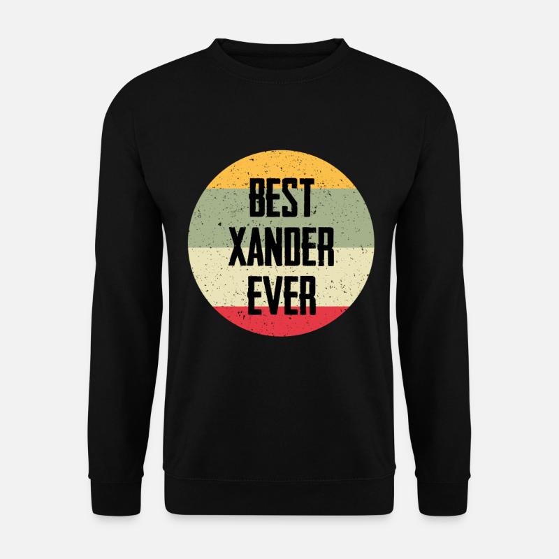 Best Xander Ever - Unisex Sweatshirt - black