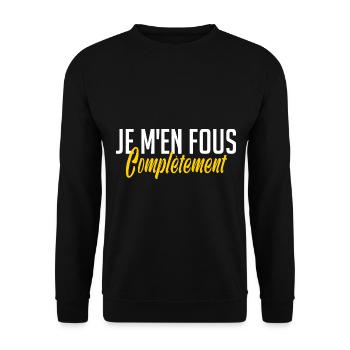 je m en fous totalement royalement complètement - Sweat-shirt Unisexe - noir - Devant - Alina (178cm) & Michal (187cm)